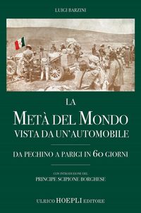 Produktbild: La met&agrave; del mondo vista da un'automobile. Da Pechino a Parigi in 60 giorni