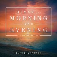 Produktbild: Hymns for the Morning and Evening