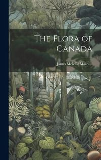 Produktbild: The Flora of Canada