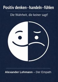 Produktbild: Positiv denken - handeln - f&uuml;hlen