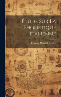 Produktbild: &Eacute;tude sur la phon&eacute;tique italienne