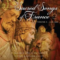 Produktbild: Sacred Songs of France: Volume I: 1198-1609