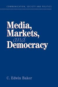 Produktbild: Media, Markets, and Democracy