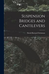 Produktbild: Suspension Bridges and Cantilevers