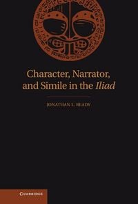 Produktbild: Character, Narrator, and Simile in the Iliad