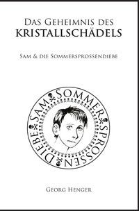 Produktbild: Sam &amp; die Sommersprossendiebe / Das Geheimnis des Kristallsch&auml;dels