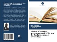 Produktbild: Die Nachfrage der Investoren nach IPOs und die Performance am ersten Tag