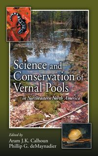 Produktbild: Science and Conservation of Vernal Pools in Northeastern North America