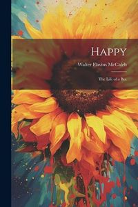 Produktbild: Happy; the Life of a Bee