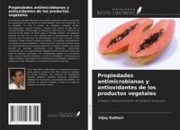 Produktbild: Propiedades antimicrobianas y antioxidantes de los productos vegetales