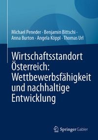 Produktbild: Wirtschaftsstandort &Ouml;sterreich: Wettbewerbsf&auml;higkeit und nachhaltige Entwicklung