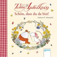 Bild vom Artikel Tilda Apfelkern. Schön, dass du da bist! vom Autor Andreas H. Schmachtl