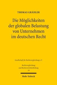 Produktbild: Die M&ouml;glichkeiten der globalen Belastung von Unternehmen im deutschen Recht