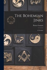 Produktbild: The Bohemian Jinks: A Treatise