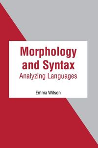 Produktbild: Morphology and Syntax: Analyzing Languages