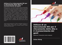 Produktbild: Utilizzo di un telecomando Wii per il rilevamento delle dita e il riconoscimento dei gesti