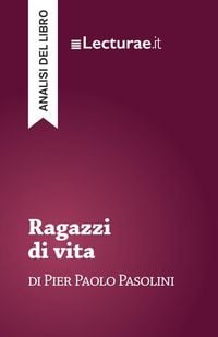 Produktbild: Ragazzi di vita - Pier Paolo Pasolini (analisi del libro)