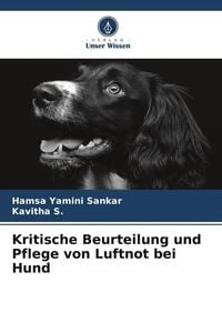 Produktbild: Kritische Beurteilung und Pflege von Luftnot bei Hund