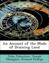 Produktbild: Johnstone, J: Account of the Mode of Draining Land