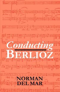 Produktbild: Conducting Berlioz