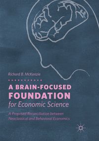 Produktbild: A Brain-Focused Foundation for Economic Science