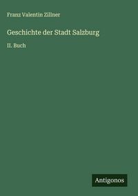 Produktbild: Geschichte der Stadt Salzburg