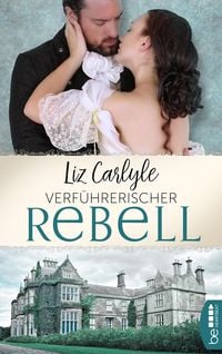 Bild vom Artikel Verführerischer Rebell vom Autor Liz Carlyle