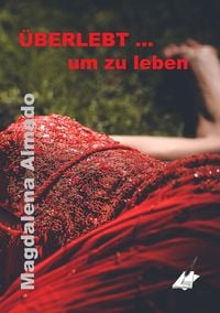Produktbild: ÜBERLEBT ... um zu leben