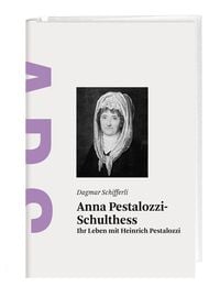 Produktbild: Anna Pestalozzi-Schulthess