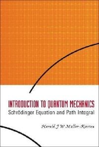 Produktbild: Introduction to Quantum Mechanics: Schrodinger Equation and Path Integral