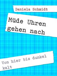 Produktbild: M&uuml;de Uhren gehen nach