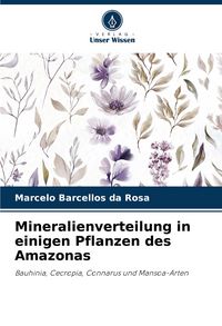 Produktbild: Mineralienverteilung in einigen Pflanzen des Amazonas
