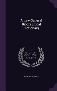 Produktbild: A new General Biographical Dictionary