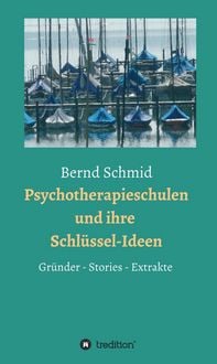 Produktbild: Psychotherapieschulen und ihre Schl&uuml;ssel-Ideen