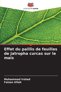Produktbild: Effet du paillis de feuilles de Jatropha curcas sur le ma&iuml;s