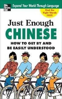 Produktbild: Just Enough Chinese, 2nd. Ed.
