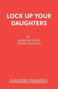 Bild vom Artikel Lock Up Your Daughters vom Autor Bernard Miles