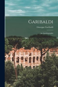 Produktbild: Garibaldi: An Autobiography