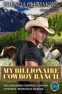 Produktbild: My Billionaire Cowboy Ranch (Billionaire Copper Canyon Cowboy Romance series, #1)
