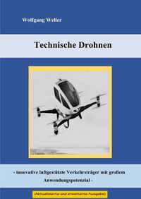 Bild vom Artikel Technische Drohnen - innovative luftgestützte Verkehrsträger mit großem Anwendungspotenzial - vom Autor Dr. Wolfgang Weller