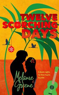 Produktbild: Twelve Scorching Days (Dunway Siblings, #1)