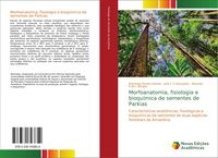 Produktbild: Morfoanatomia, fisiologia e bioqu&iacute;mica de sementes de Parkias