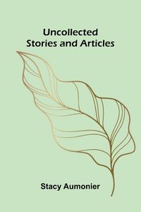 Produktbild: Uncollected Stories And Articles