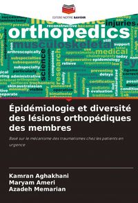Produktbild: &Eacute;pid&eacute;miologie et diversit&eacute; des l&eacute;sions orthop&eacute;diques des membres
