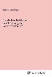 Produktbild: Landwirtschaftliche Beschreibung der Gutswirtschaften