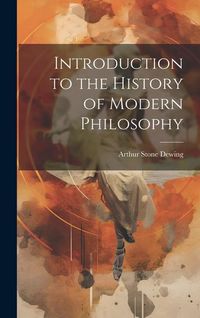 Produktbild: Introduction to the History of Modern Philosophy