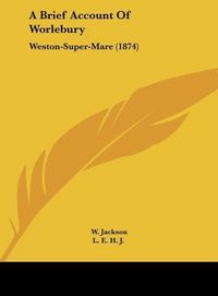 Produktbild: A Brief Account Of Worlebury