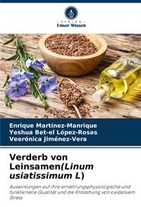 Produktbild: Verderb von Leinsamen(Linum usiatissimum L)