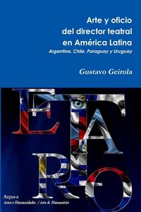 Produktbild: Arte y oficio del director teatral en Am&eacute;rica Latina