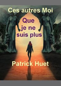 Produktbild: Ces autres moi que je ne suis plus